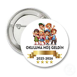 OKULUNA HOŞ GELDİN ROZETİ