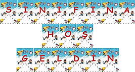 SINIFINA HOŞ GELDİN AFİŞİ A4 BOYUTU